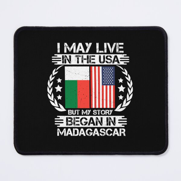 Item preview, I May Live In The USA But My Story Began In Madagascar designed and sold by CosmoKitsch.