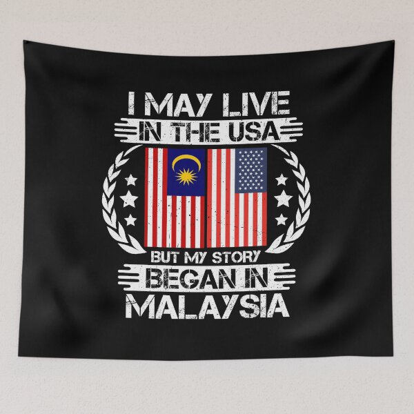 Item preview, I May Live In The USA But My Story Began In Malaysia  designed and sold by CosmoKitsch.