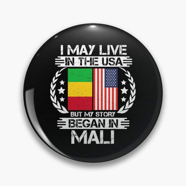 Item preview, I May Live In The USA But My Story Began In Mali  designed and sold by CosmoKitsch.