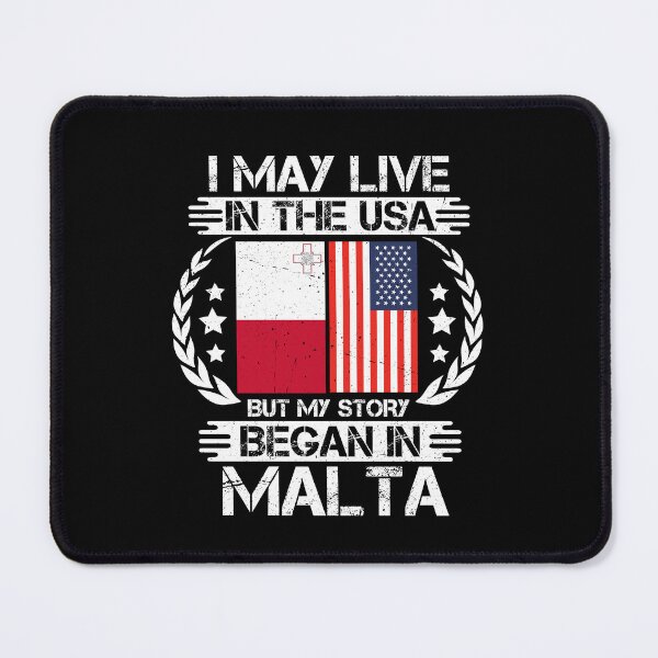Item preview, I May Live In The USA But My Story Began In Malta  designed and sold by CosmoKitsch.