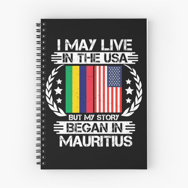 Item preview, I May Live In The USA But My Story Began In Mauritius designed and sold by CosmoKitsch.