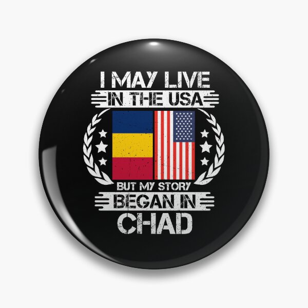 Item preview, I May Live In The USA But My Story Began In Chad designed and sold by CosmoKitsch.