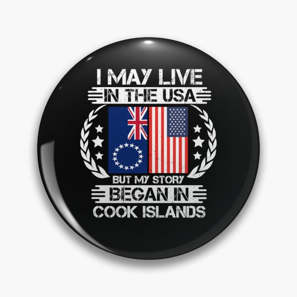 Item preview, I May Live In The USA But My Story Began In Cook Islands designed and sold by CosmoKitsch.