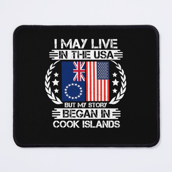 Item preview, I May Live In The USA But My Story Began In Cook Islands designed and sold by CosmoKitsch.