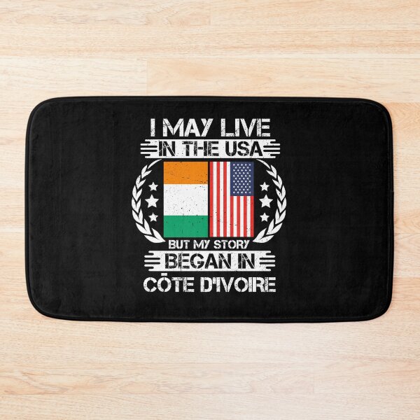 Item preview, I May Live In The USA But My Story Began In Côte D'ivoire designed and sold by CosmoKitsch.