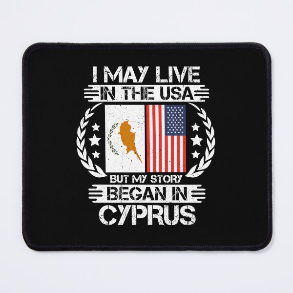Item preview, I May Live In The USA But My Story Began In Cyprus  designed and sold by CosmoKitsch.