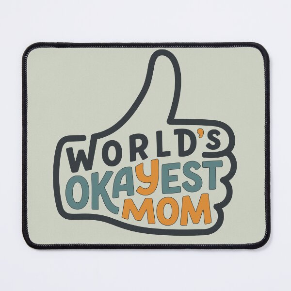 Item preview, Worlds Okayest Mom Thumbs Up Funny Design designed and sold by GrafTeesLab.