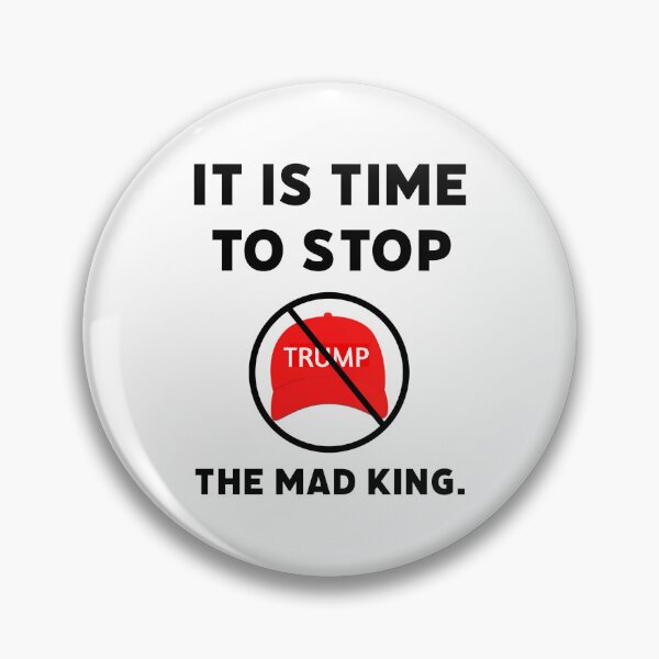 Item preview, It is time to stop the mad king.  designed and sold by Rachel the Artist .