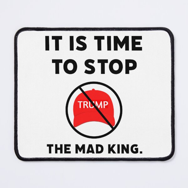 Item preview, It is time to stop the mad king. designed and sold by Rachel the Artist .