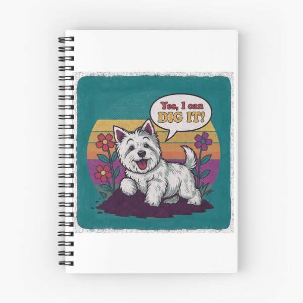 Item preview, Yes, I Can Dig It, Westie Dog designed and sold by crittersitter.