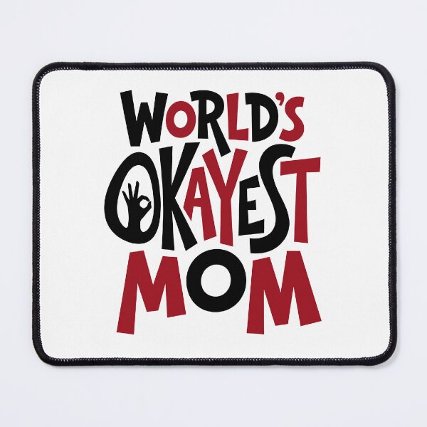Item preview, Worlds Okayest Mom Funny Motherhood Quote designed and sold by GrafTeesLab.