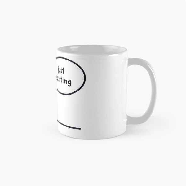 Item preview, "Just Existing" - Minimal Meme Design designed and sold by Shelley Noel.