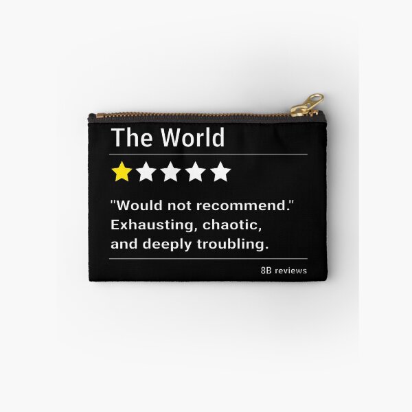 Item preview, The World One Star Revew: Exhausting, Chaotic and Deeply Troubling - Sarcasm Designe designed and sold by Quiet Meaning.