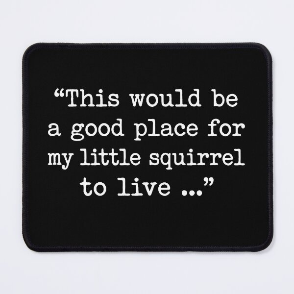 Item preview, Wholesome Little Squirrel Quote Typographic Art designed and sold by Mystikos Art.