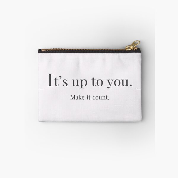 Item preview, Minimalist Quote – It’s Up To You - Make it count  Motivational Aesthetic Typography designed and sold by Quiet Meaning.