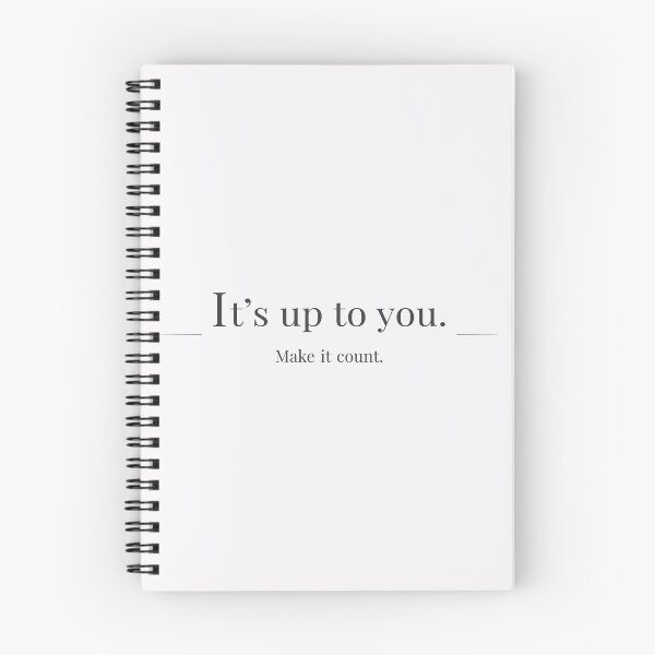 Item preview, Minimalist Quote – It’s Up To You - Make it count  Motivational Aesthetic Typography designed and sold by Quiet Meaning.