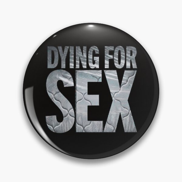 Artikelvorschau, Poster zur Fernsehserie „Dying for Sex“ entworfen und verkauft von PatyEmiko.