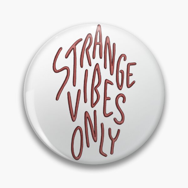 Item preview, Strange Vibes Only designed and sold by Basic Witch.