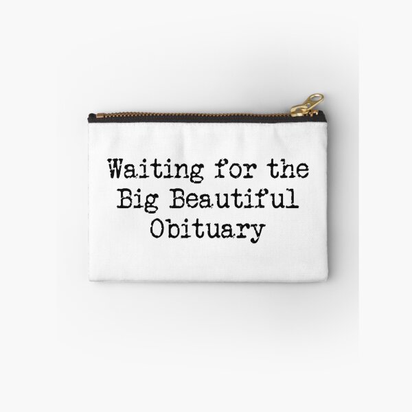 Item preview, Waiting for the Big Beautiful Obituary - Resist Fascism designed and sold by PixVib.