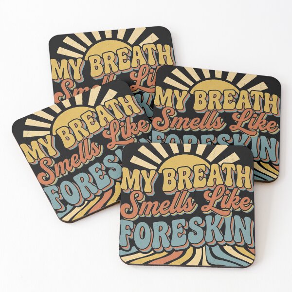 Item preview, My Breath Smells Like Foreskin – Funny Meditation & Mindfulness Humor Design designed and sold by ArcaneArtistry.