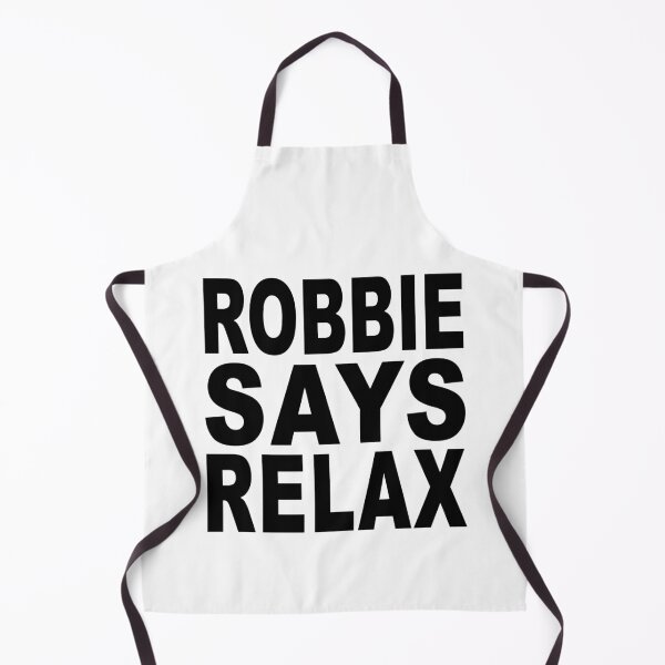 Item preview, Robbie Says Relax designed and sold by Normbot2000.
