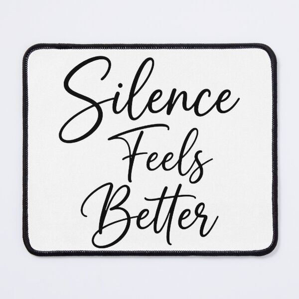 Item preview, Silence Feels Better Introvert Minimal Quote designed and sold by Quiet Mode Studio.