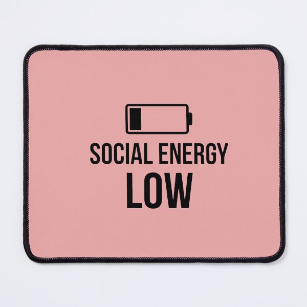 Item preview, Low Social Energy Funny Introvert Quote designed and sold by Quiet Mode Studio.