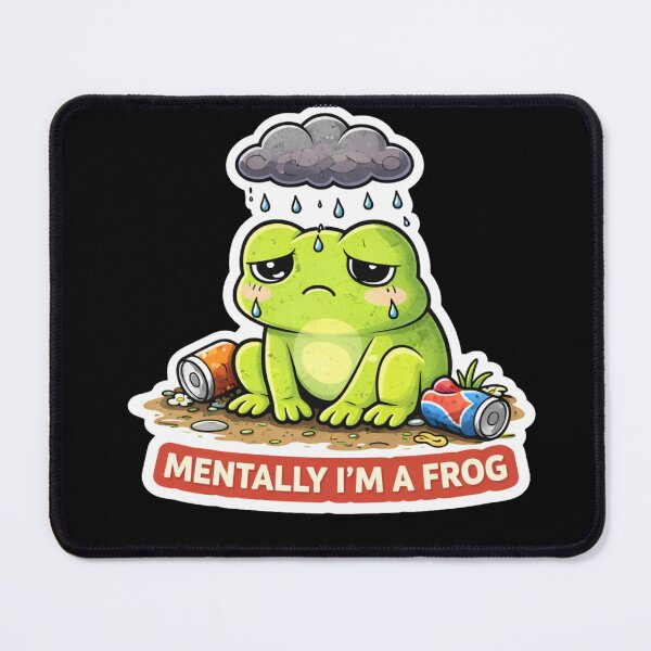 Item preview, Mentally I’m a Frog – Funny Sad Frog Meme Sticker designed and sold by VibeOffline Studio.