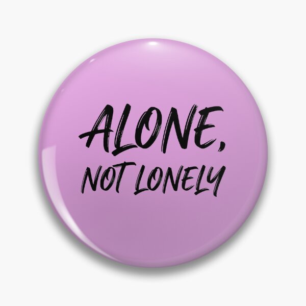 Item preview, Alone Not Lonely Introvert Minimal Quote designed and sold by Quiet Mode Studio.