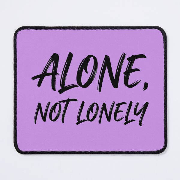 Item preview, Alone Not Lonely Introvert Minimal Quote designed and sold by Quiet Mode Studio.