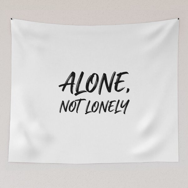 Item preview, Alone Not Lonely Introvert Minimal Quote designed and sold by Quiet Mode Studio.