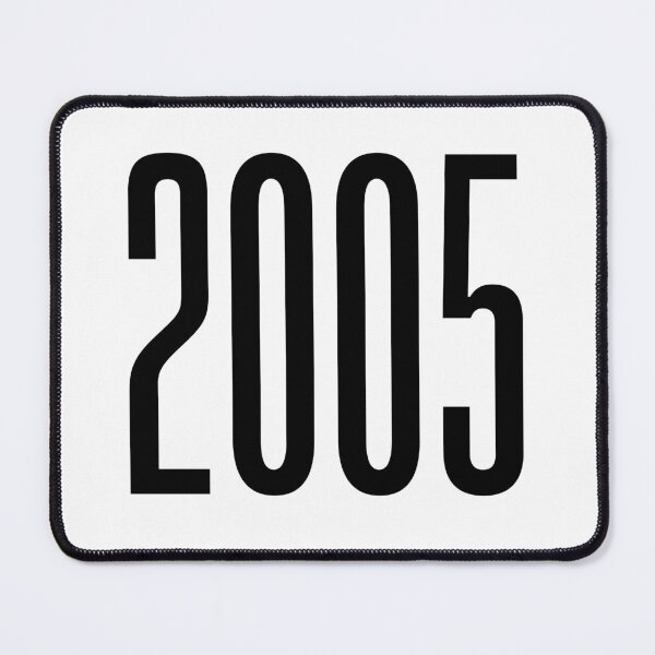 Item preview, 2005, 00's Birth Year designed and sold by Memes N Lore .