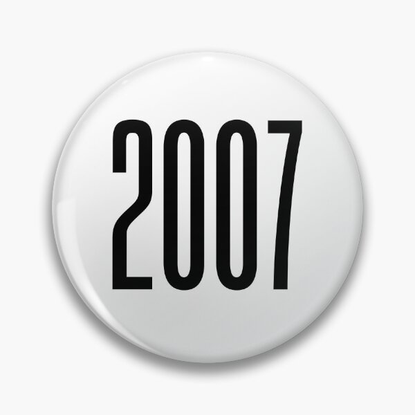 Item preview, 2007, 00's Birth Year designed and sold by Memes N Lore .