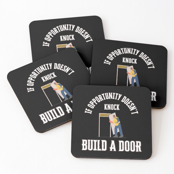 Item preview, If Opportunity Doesn't Knock Build A Door designed and sold by Quote Gallery.