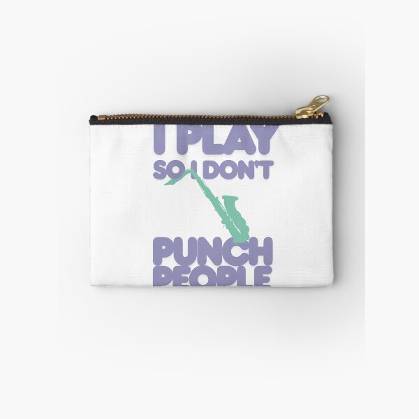 Item preview, The saxophone so I don't punch people designed and sold by TaraPen.