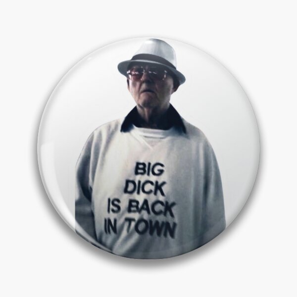 Item preview, Big D*ck is Back in Town designed and sold by genuinelyaverage.