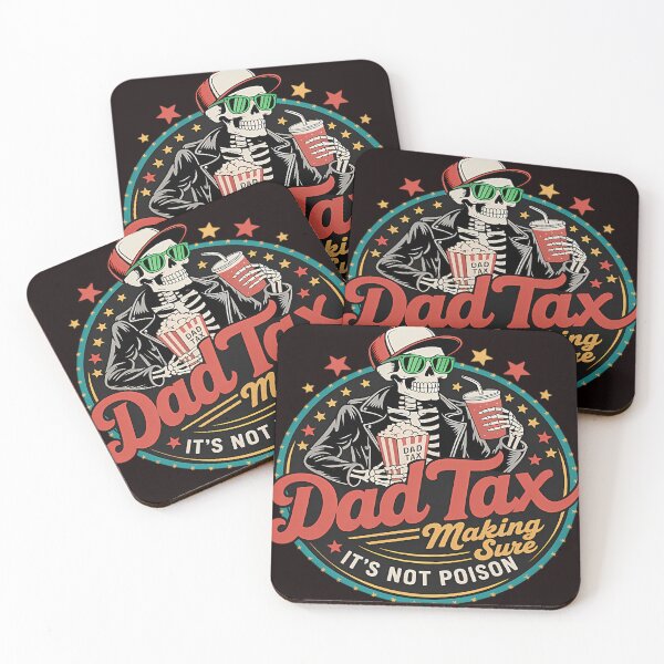 Item preview, Dad Tax Making Sure It'S Not Poison Funny Fathers Day designed and sold by NoteworApparel.