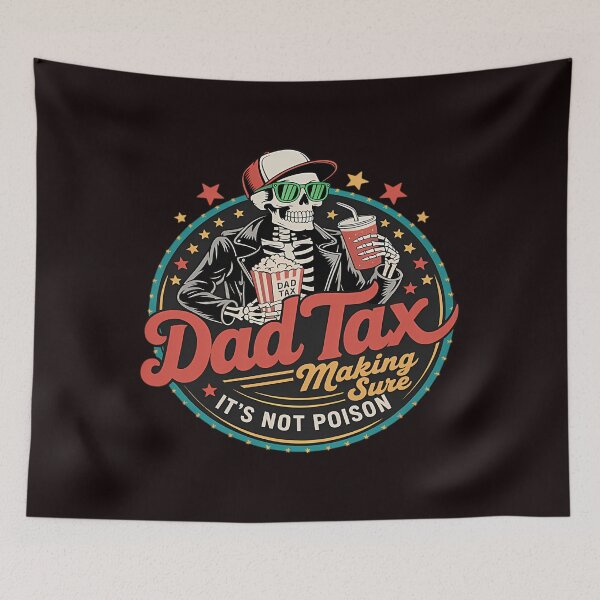 Item preview, Dad Tax Making Sure It'S Not Poison Funny Fathers Day designed and sold by NoteworApparel.