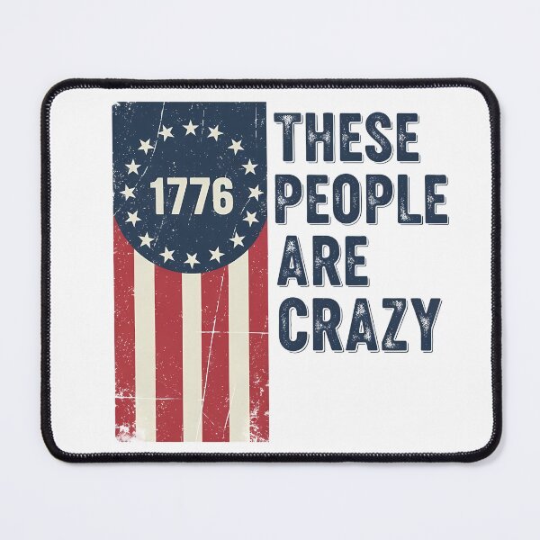 Item preview, 1776 These People Are Crazy Retro usa Flag 2026 designed and sold by VividDripCo.