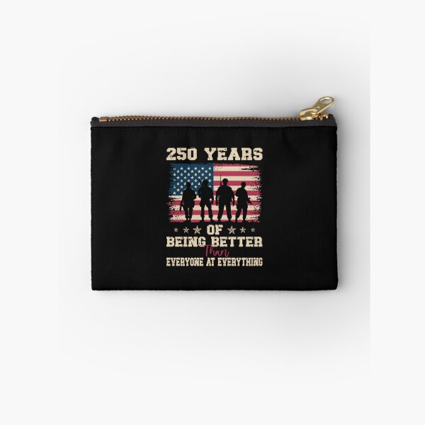 Item preview, 250 Years Of Being Better Than Everyone At Everything Usa designed and sold by tratakos.