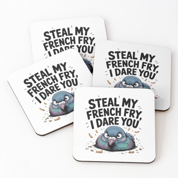 Item preview, Steal My French Fry - I Dare You - Funny Pigeon Meme designed and sold by CoastalEmp.