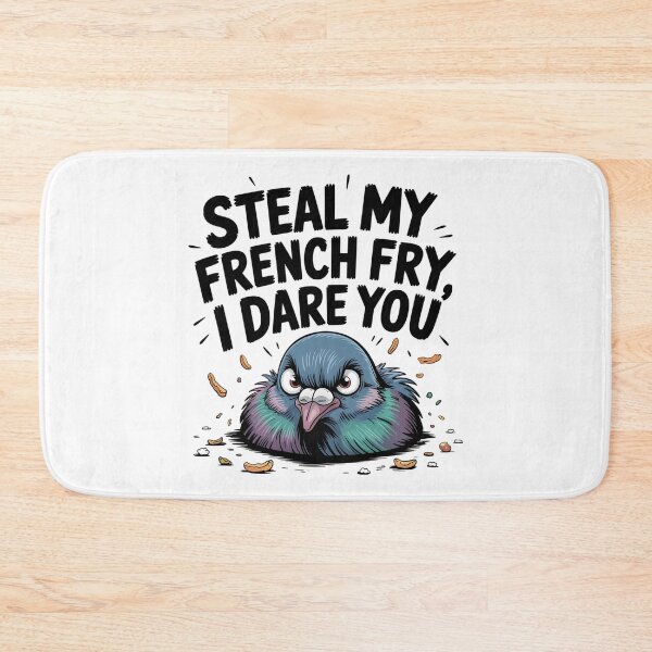 Item preview, Steal My French Fry - I Dare You - Funny Pigeon Meme designed and sold by CoastalEmp.