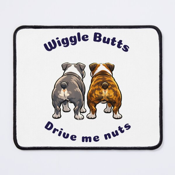 Item preview, Wiggle Butts drive me nuts designed and sold by Designs-by-WSS.