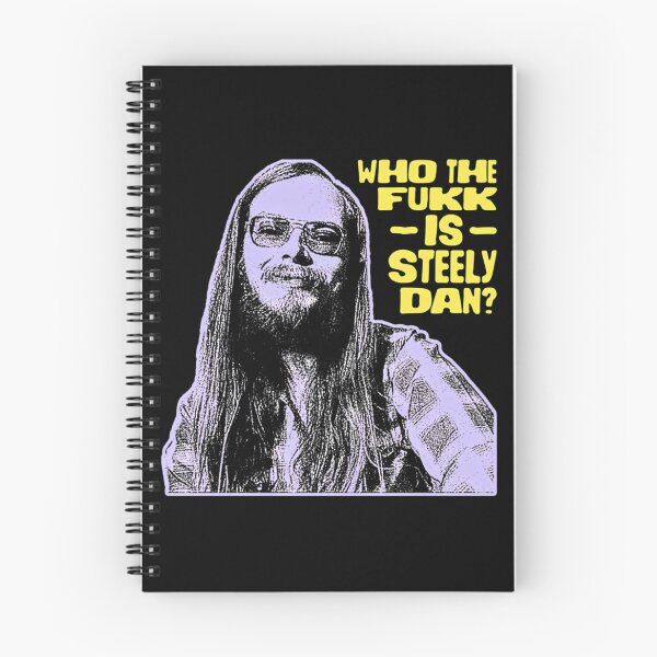 Item preview, Steely Dan – Retro | Who The Fukk Is Steely Dan? designed and sold by MeighanWatson.