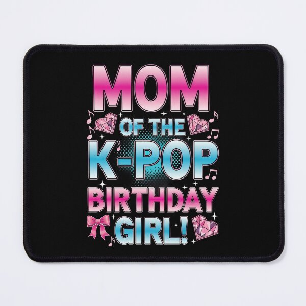 Item preview, Mom of the K-pop birthday girl k-pop fan designed and sold by VividDripCo.