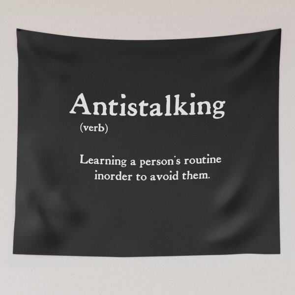 Item preview, Antistalking Learning A Person's Routine Inorder To Avoid Them designed and sold by CuratedlyV.