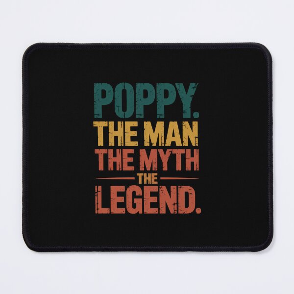 Item preview, Poppy. The Man The Myth The Legend Grandfather Grandparent Gift designed and sold by CORJIDOG-ART.