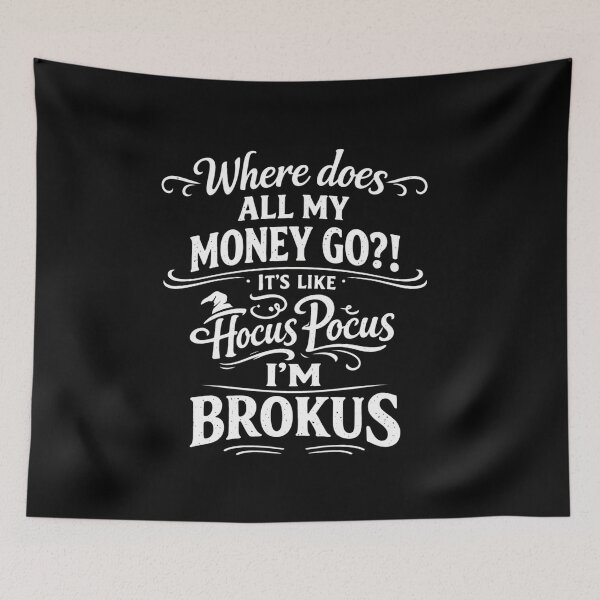 Item preview, Hocus Pocus I'm Brokus Funny Money Joke Shirt designed and sold by ViralByDesign.