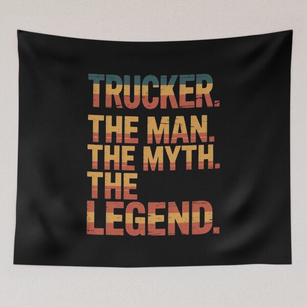Item preview, Trucker. The Man. The Myth. The Legend. Truck Driver Profession Gift designed and sold by CORJIDOG-ART.