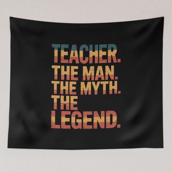 Item preview, Teacher The Man The Myth The Legend Male Educator Appreciation designed and sold by CORJIDOG-ART.